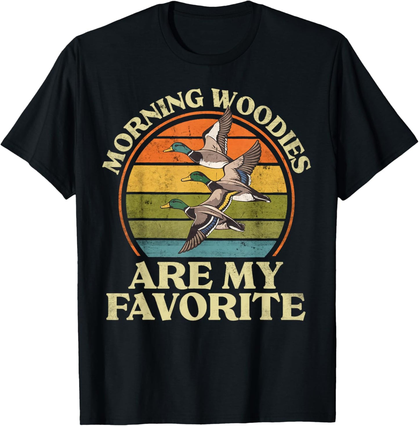 Morning Woodies Are My Favorite Shirt Woodie Duck Hunting T-Shirt - T-Shirt | Black