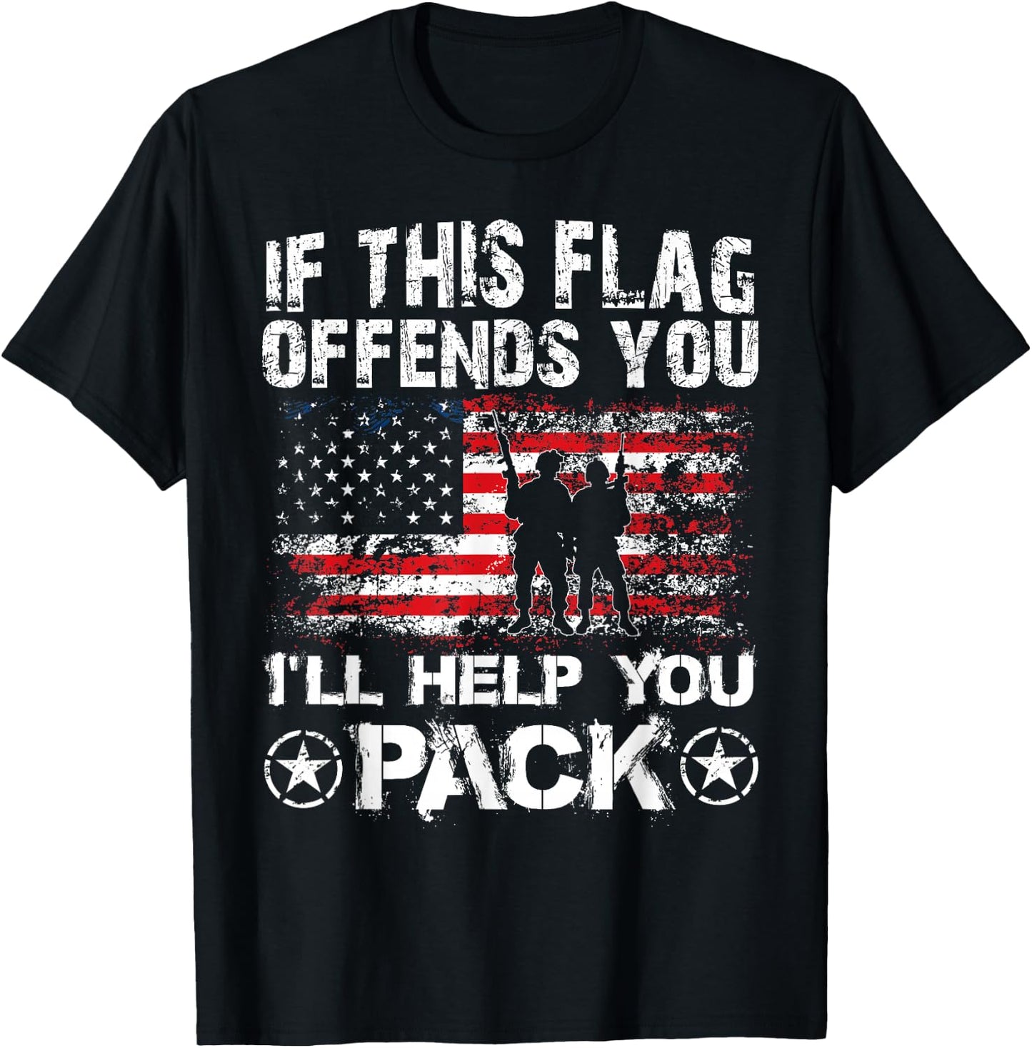 If This Flag Offends You I'll Help You Pack Veteran Shirt T-Shirt - T-Shirt | Black