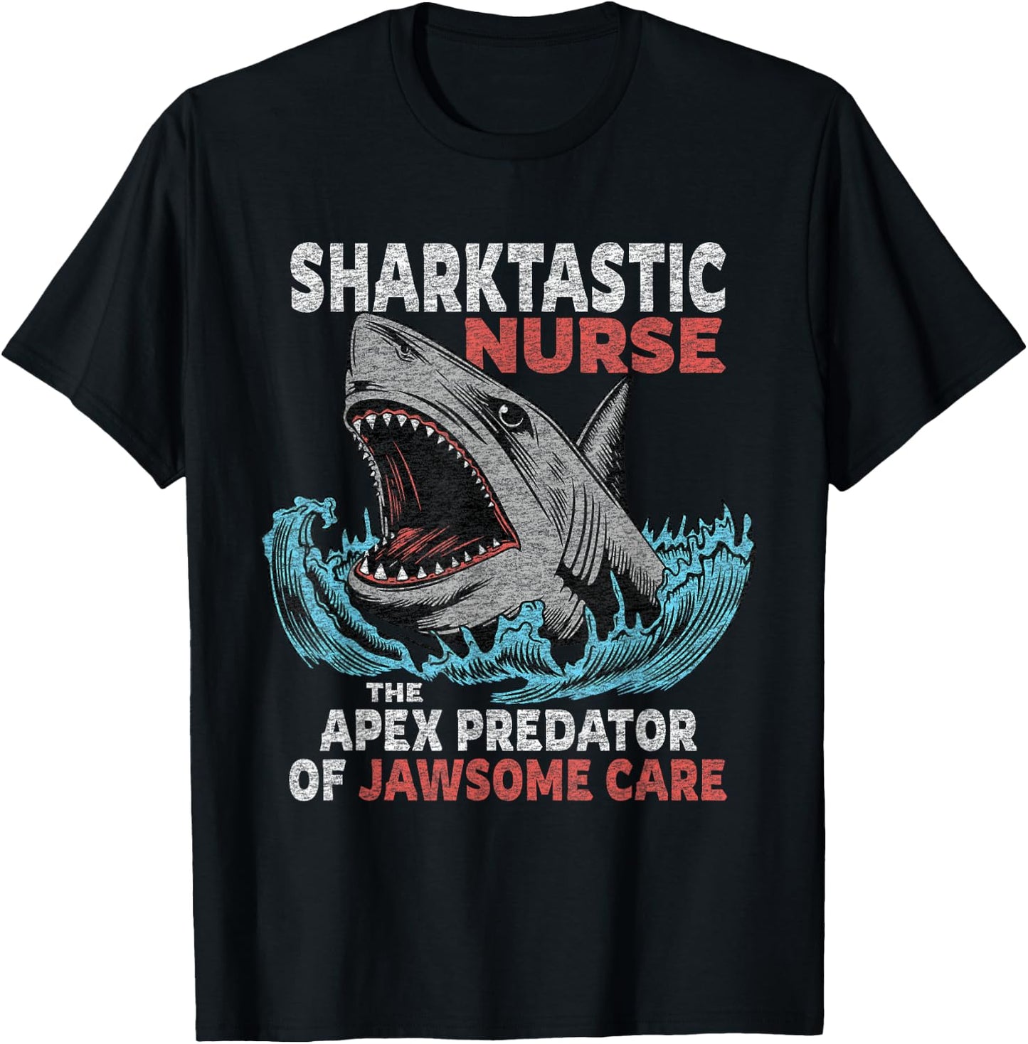 Nurse Funny Saying Nursing Appreciation T-Shirt - T-Shirt | Black