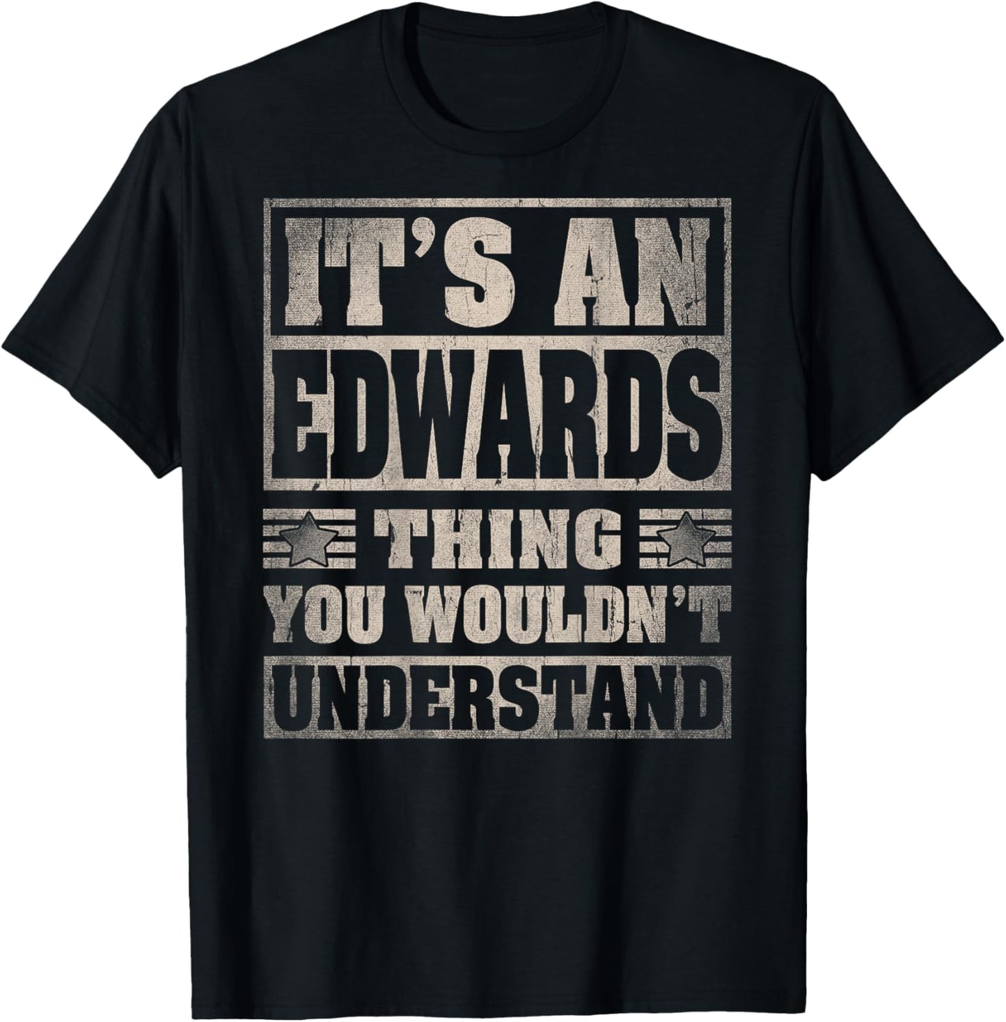Edwards Last Name - It's An Edwards Thing (On Back) T-Shirt - T-Shirt | Black