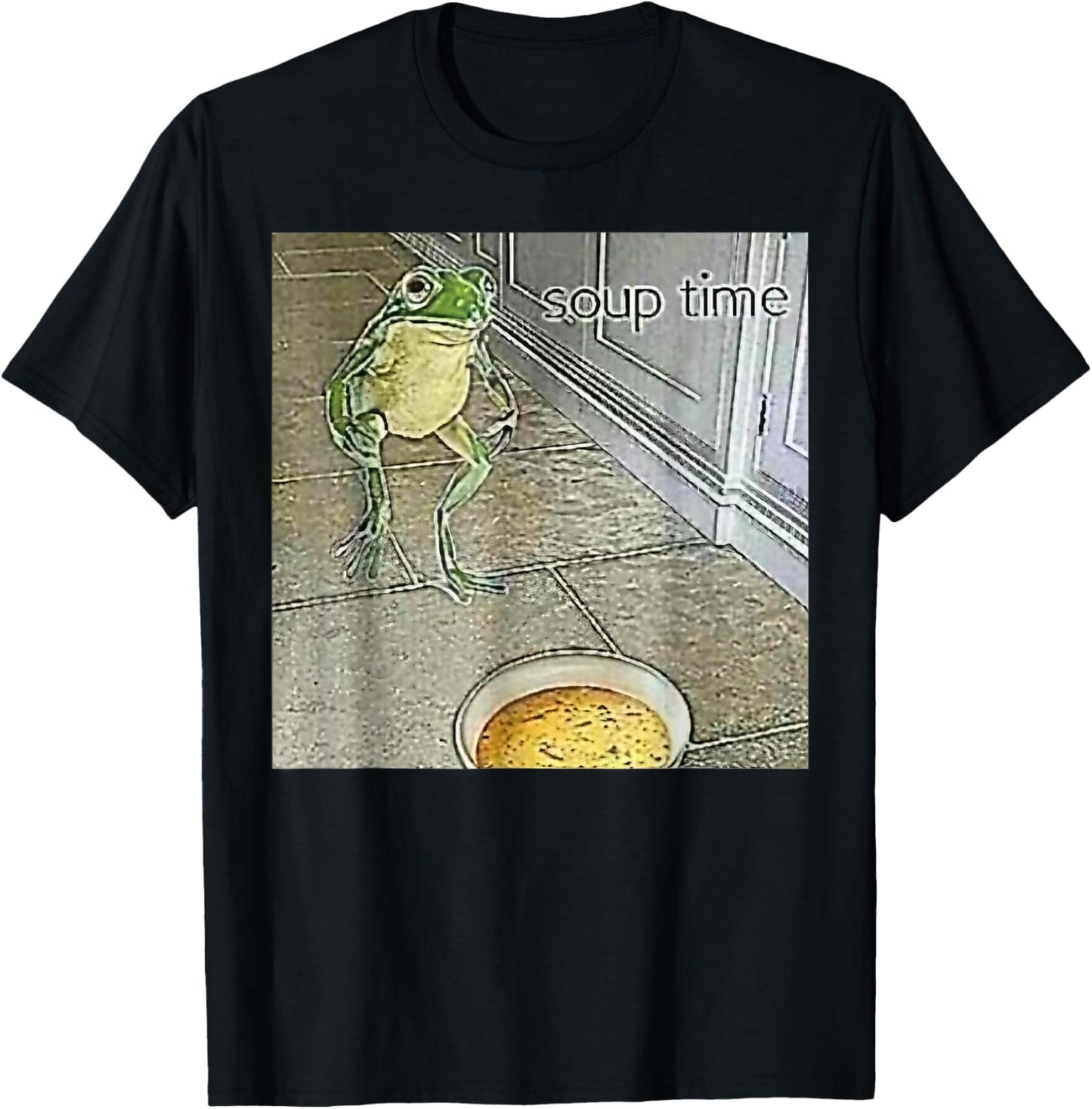 Soup Time Frog Weird Funny Oddly Specific Dank Meme T-Shirt - T-Shirt | Black
