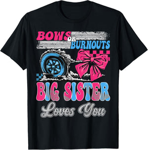 Burnouts or Bows Big Sister Loves You Gender Reveal Party T-Shirt - T-Shirt | Black