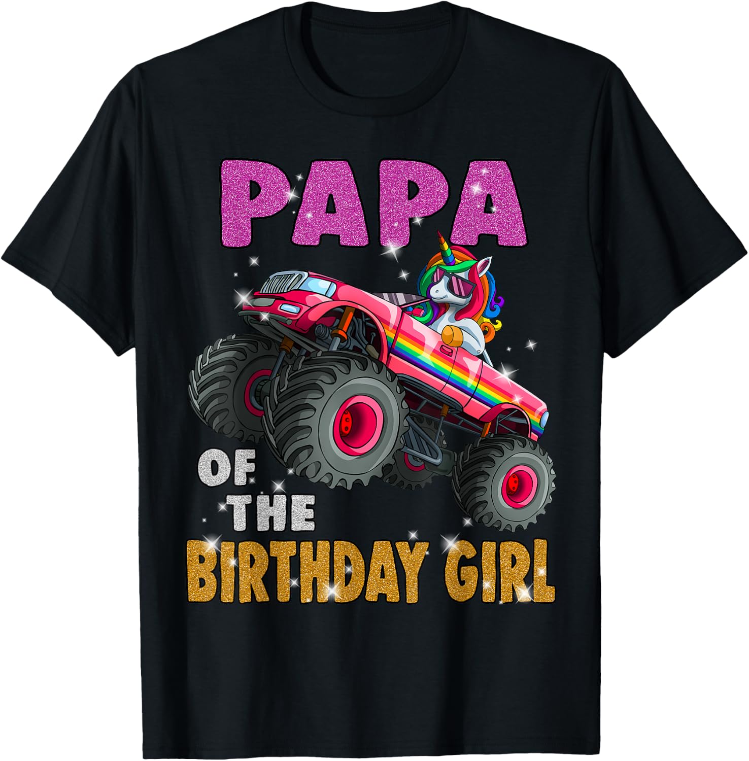 Papa of the Birthday Girl Shirt Unicorn Monster Truck T-Shirt - T-Shirt | Black