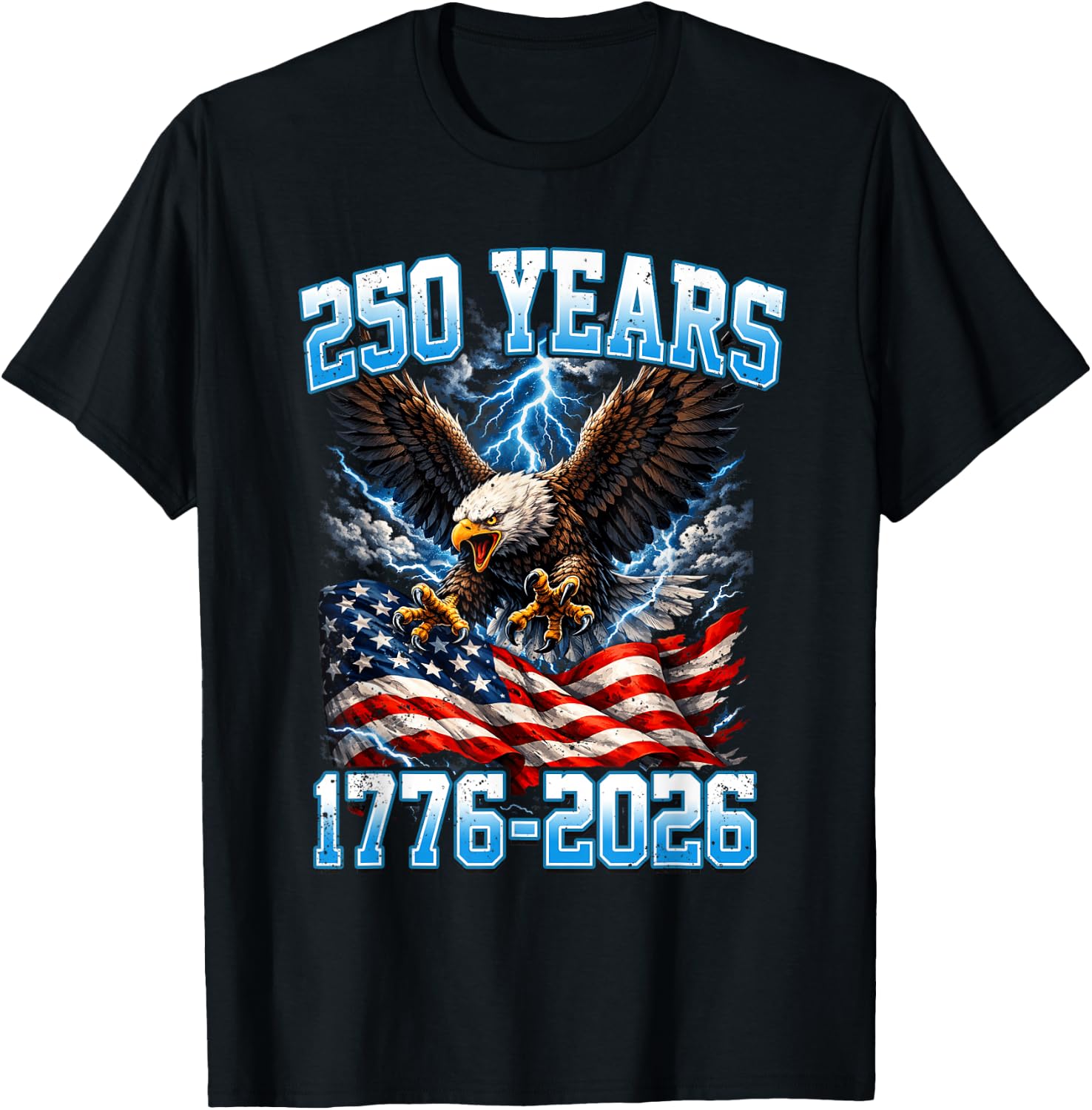 250 Years American 1776 2026 250th 4th July Independence Day T-Shirt - T-Shirt | Black