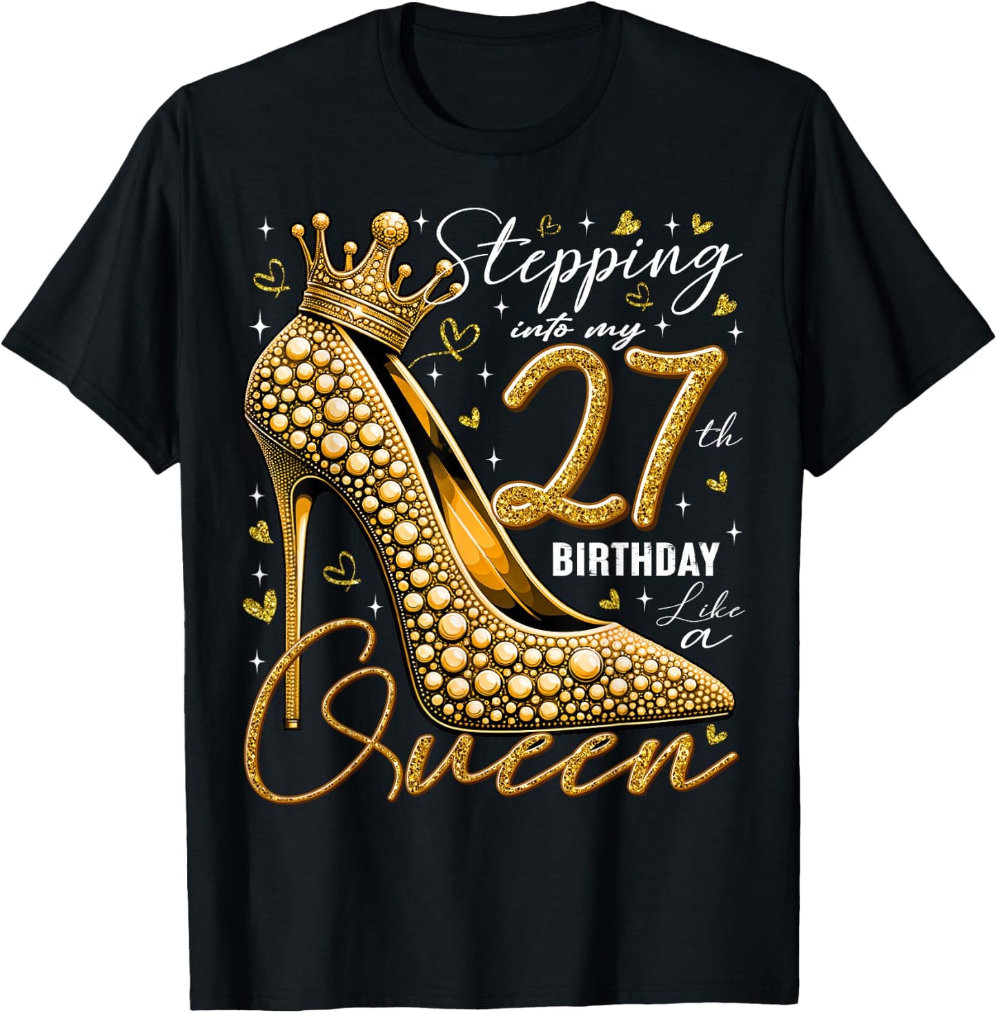27 Year Old Gifts High Heels Stepping Into My 27th Birthday T-Shirt - T-Shirt | Black