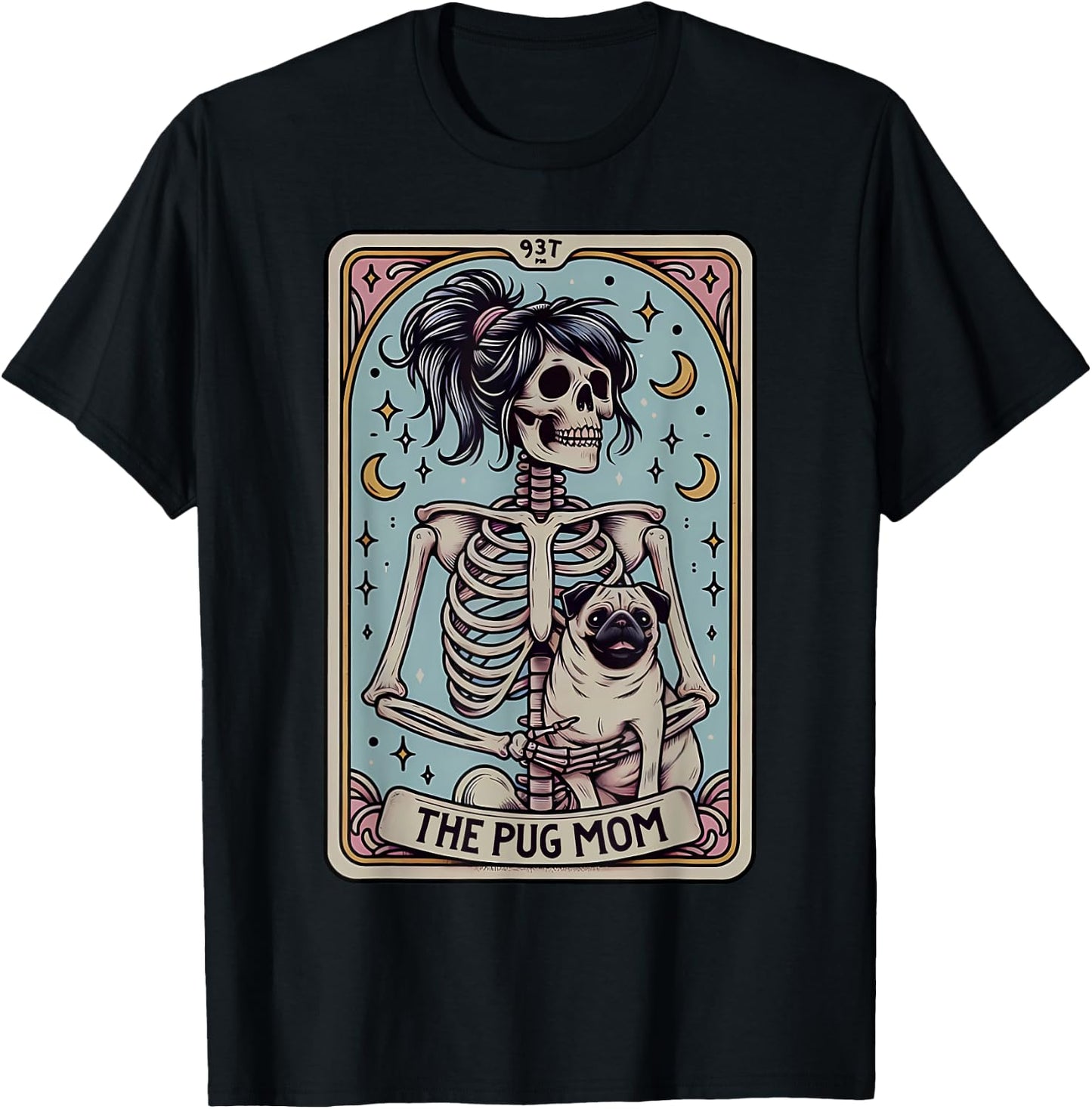 Funny Skeleton Halloween Pug Mom Tarot Card Witchy Vibes T-Shirt - T-Shirt | Black