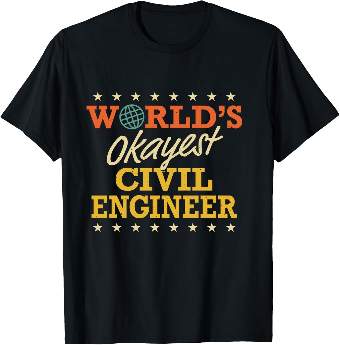 World's Okayest Civil Engineer Retro Funny Gifts T-Shirt - T-Shirt | Black