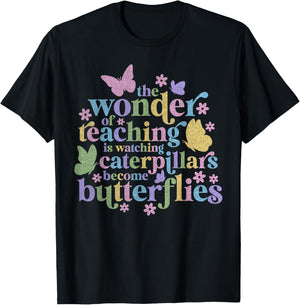 Wonder Teaching Is Watching Caterpillars Become Butterflies T-Shirt - T-Shirt | Black