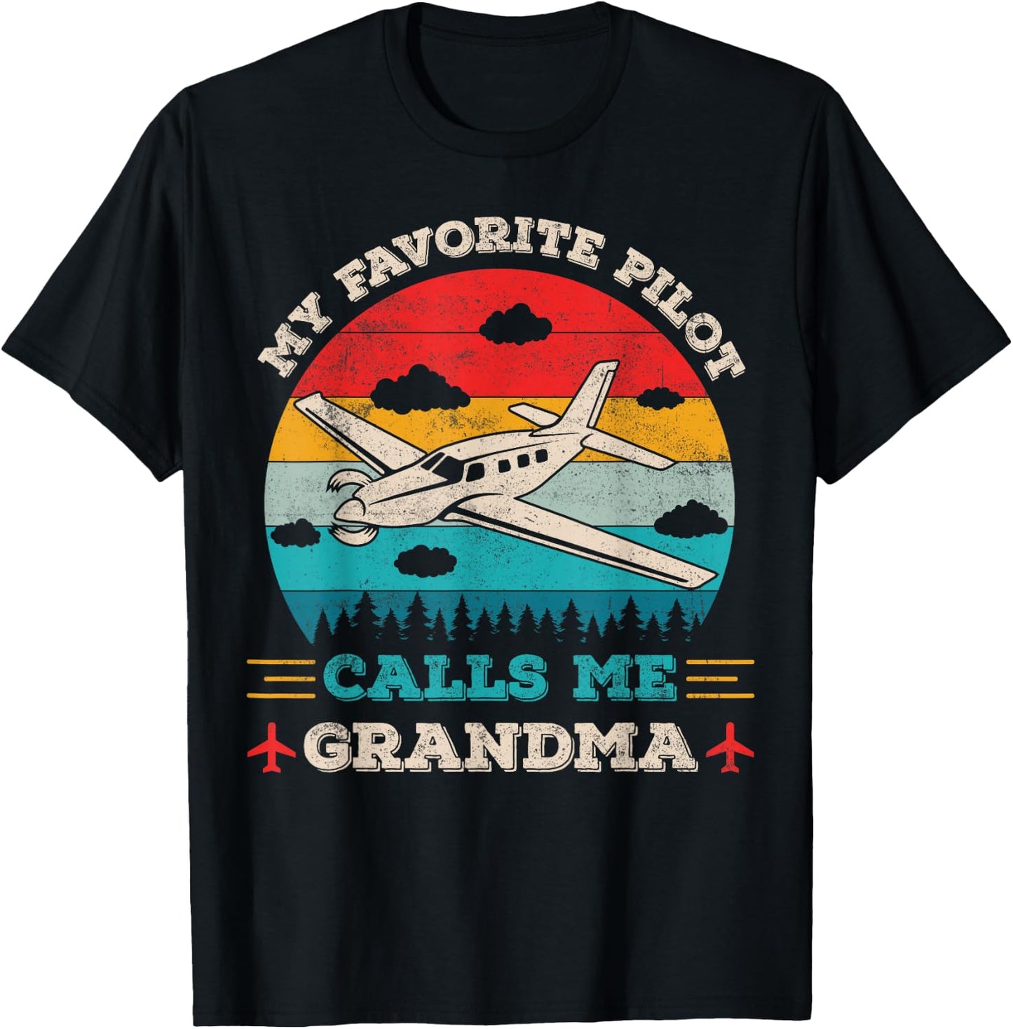 My Favorite Pilot Calls Me Grandma Funny Pilot Grandmother T-Shirt - T-Shirt | Black