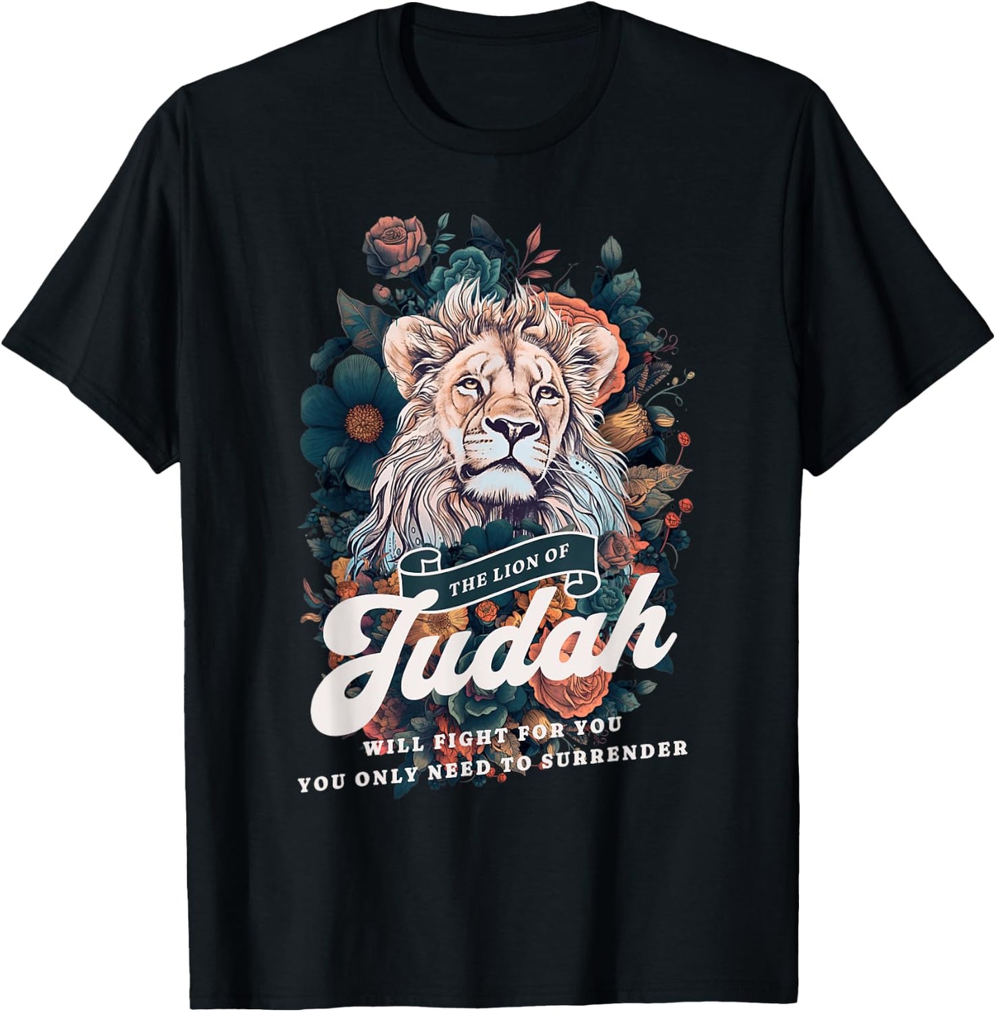 Jesus The Lion Of Judah will Fight For You Faith Christians T-Shirt - T-Shirt | Black