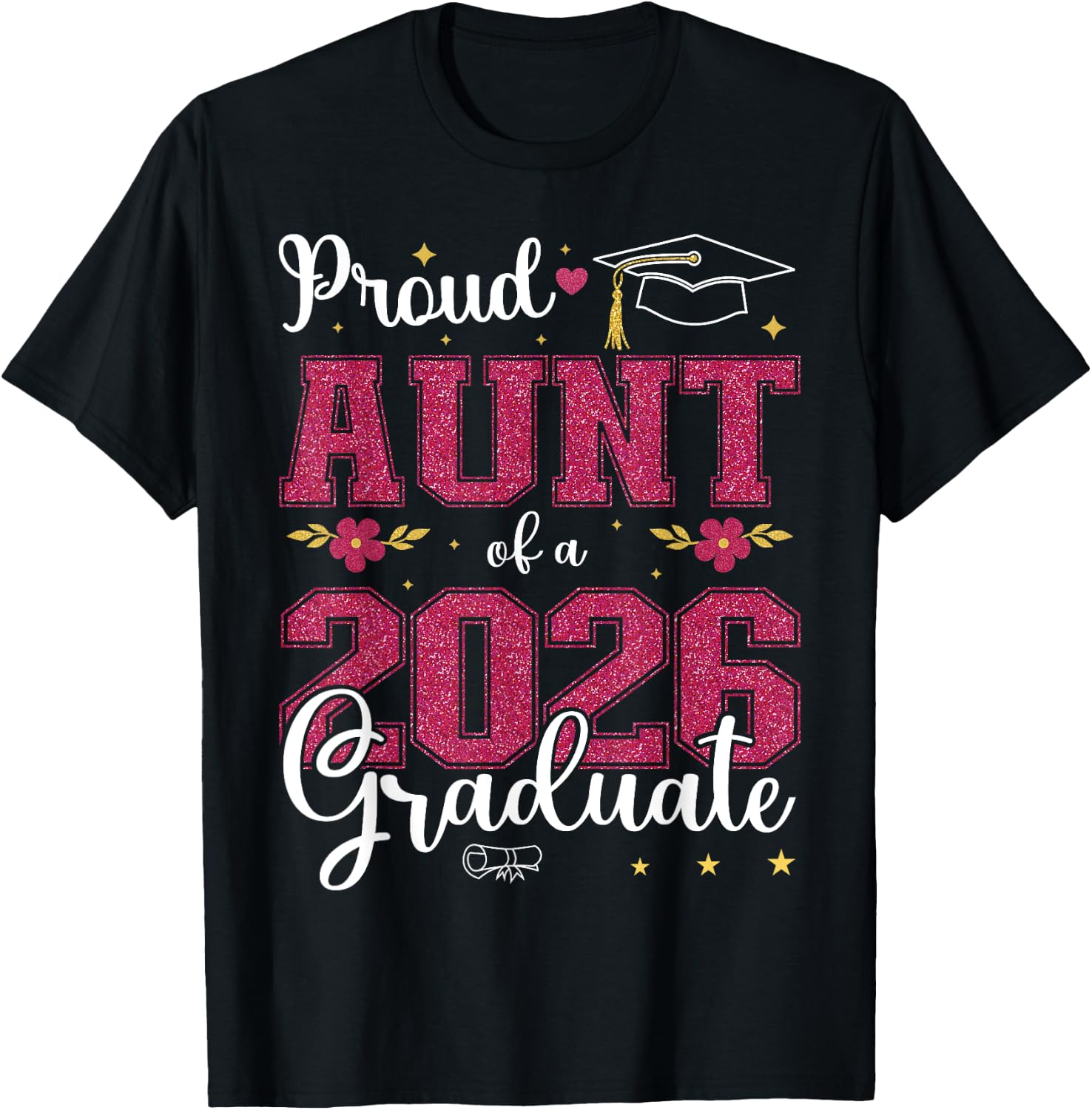 Proud Aunt of a class of 2026 graduate for graduation T-Shirt - T-Shirt | Black