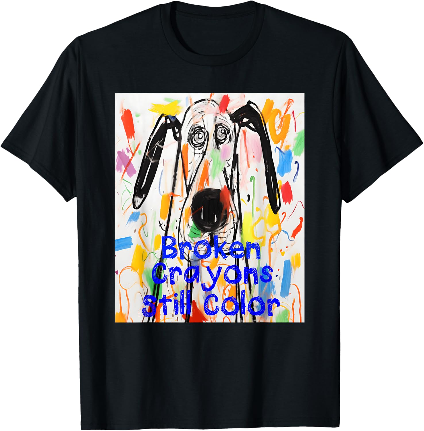 Broken Crayons Still Color Dog Teacher Mental Health T-Shirt - T-Shirt | Black