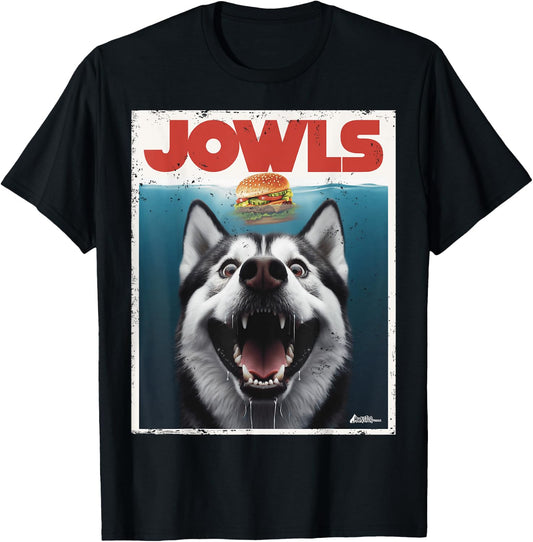 Funny Siberian Husky Jowls, Sled Dog Mom Top Alaskan Dog Dad T-Shirt - T-Shirt | Black