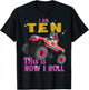 Im 10 This is How I roll Unicorn Monster Truck 10th Birthday T-Shirt - T-Shirt | Black