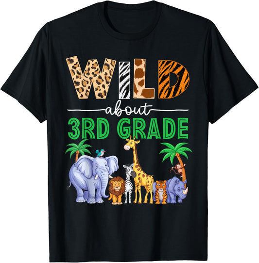 Wild About 3rd Grade Teacher Student Third Grade Zoo Safari T-Shirt - T-Shirt | Black