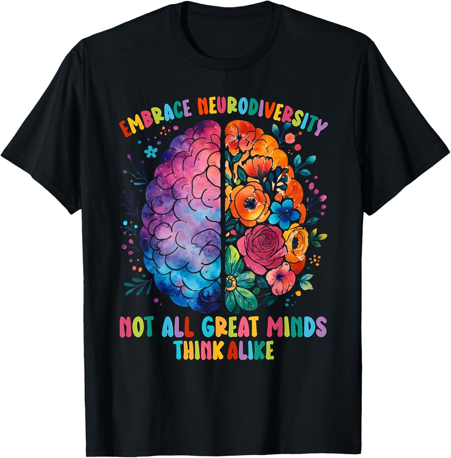 Not All Great Minds Think Alike Embrace Neurodiversity ADHD T-Shirt - T-Shirt | Black