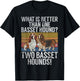 What is better than one Basset Hound funny Basset Hound T-Shirt - T-Shirt | Black