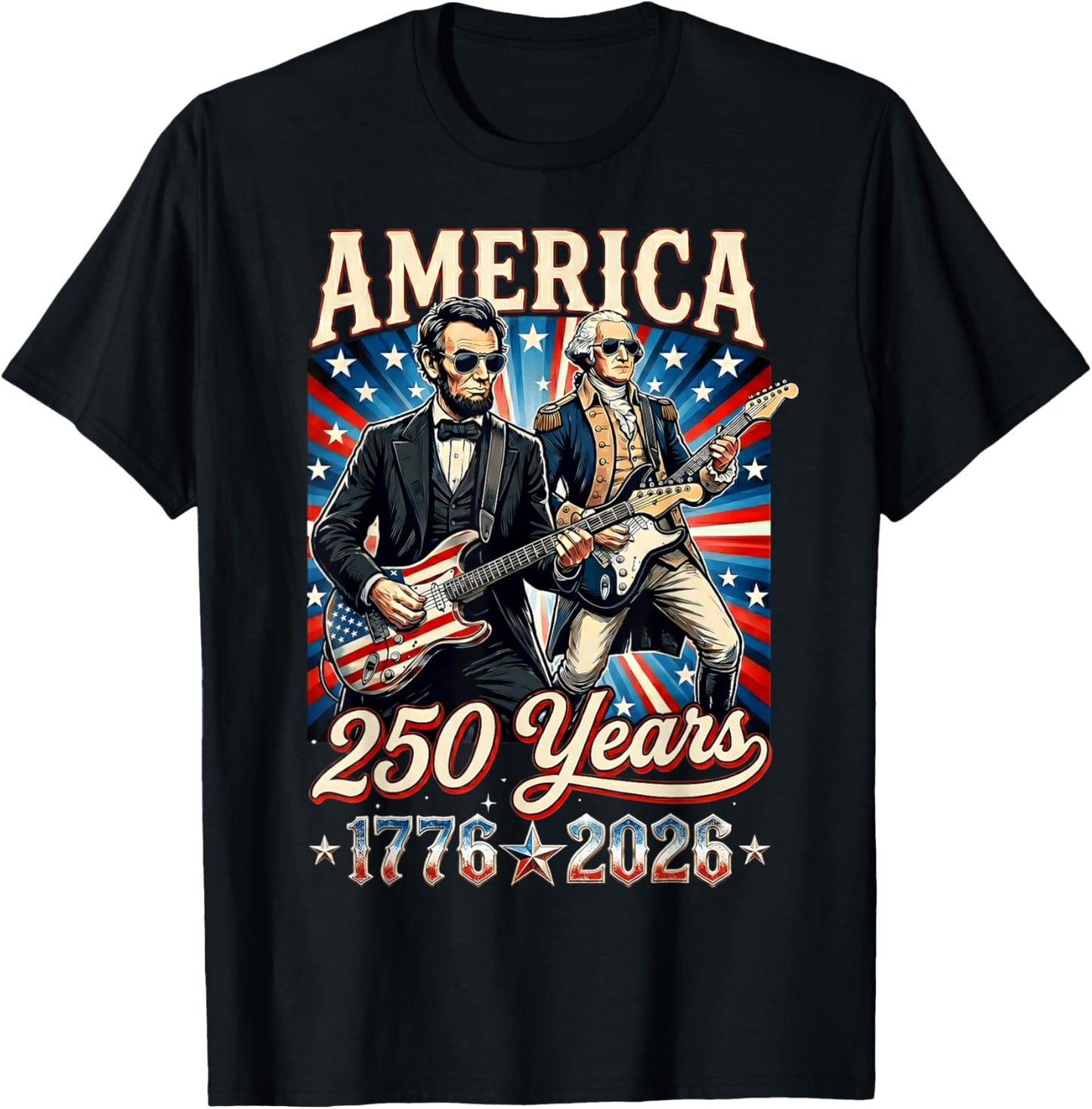 George Washington Abraham Lincoln Playing Guitar 250 Years T-Shirt - T-Shirt | Black