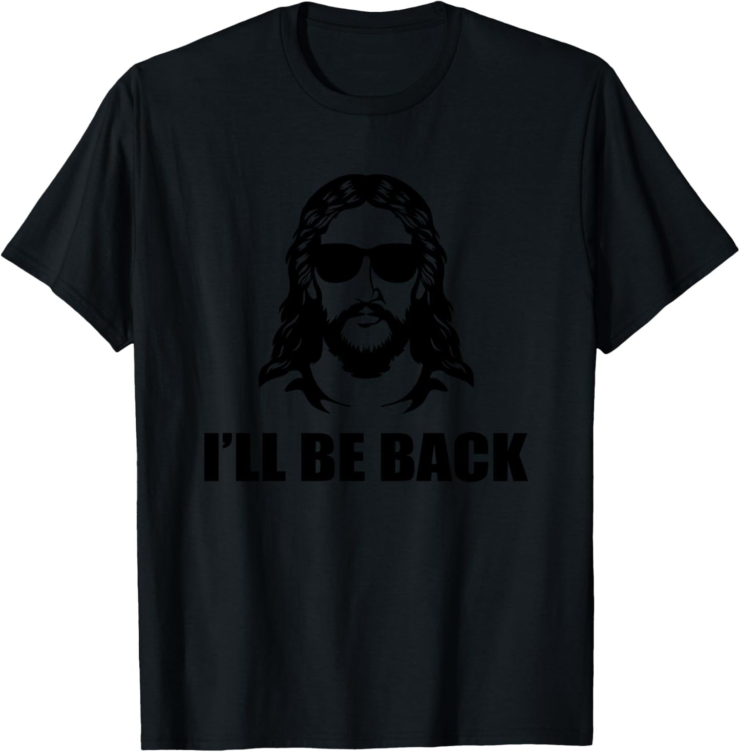 Jesus Christ Design - I´ll Be Back - Jesus T-Shirt - T-Shirt | Black