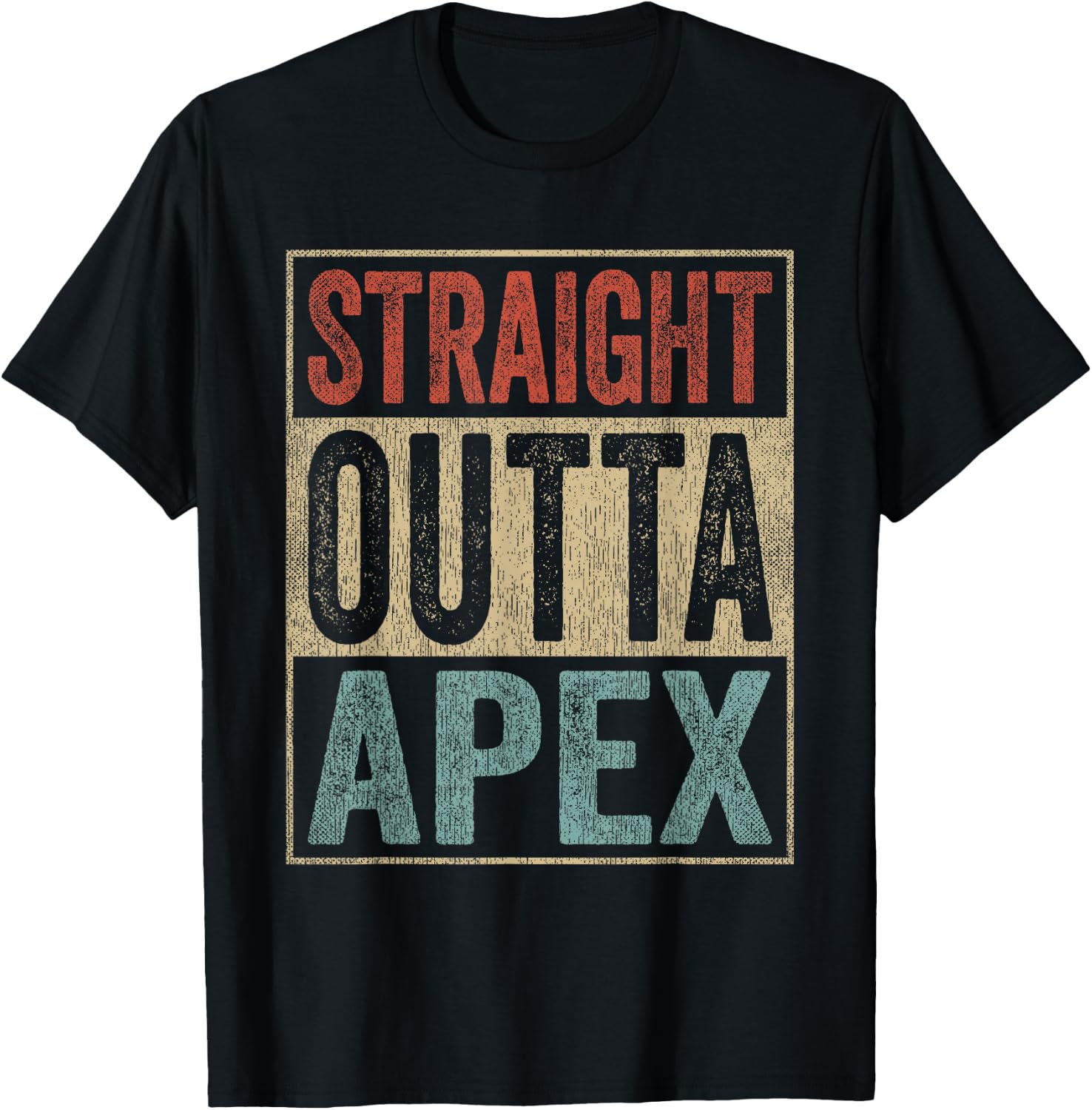 Retro Apex Stuff Clothing Straight Outta Apex T-Shirt - T-Shirt | Black