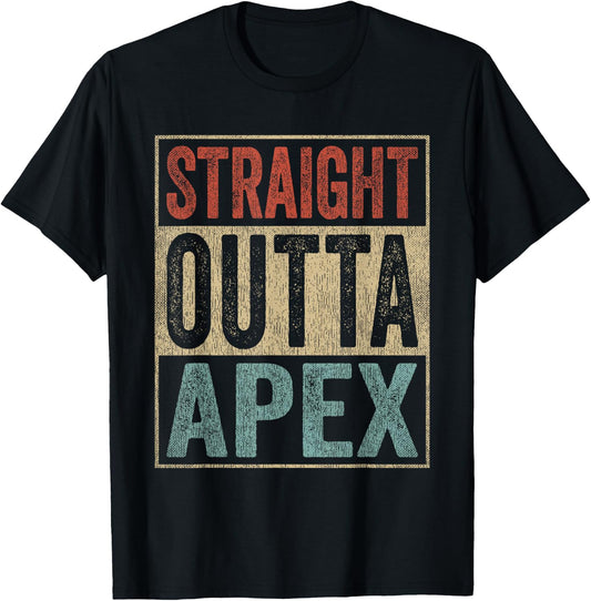 Retro Apex Stuff Clothing Straight Outta Apex T-Shirt - T-Shirt | Black