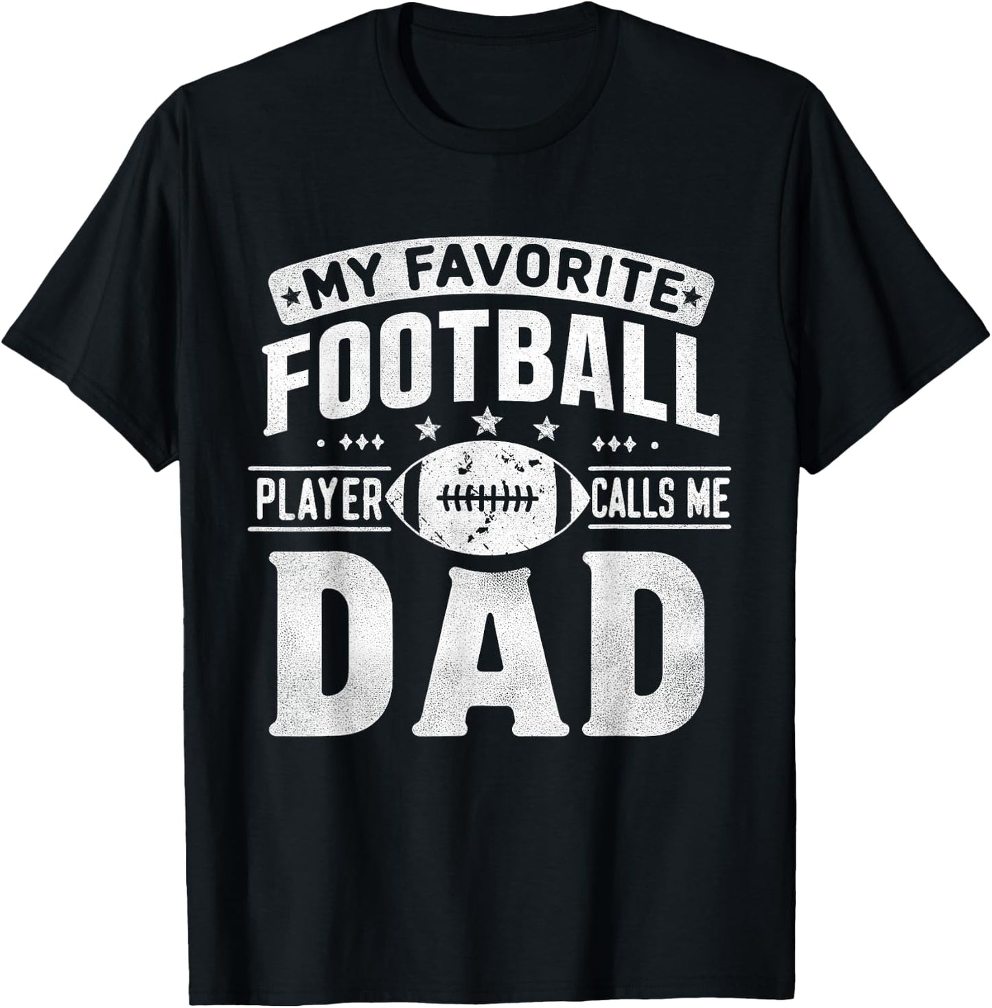 My Favorite Football Player Calls Me Dad Father's Day Sports T-Shirt - T-Shirt | Black