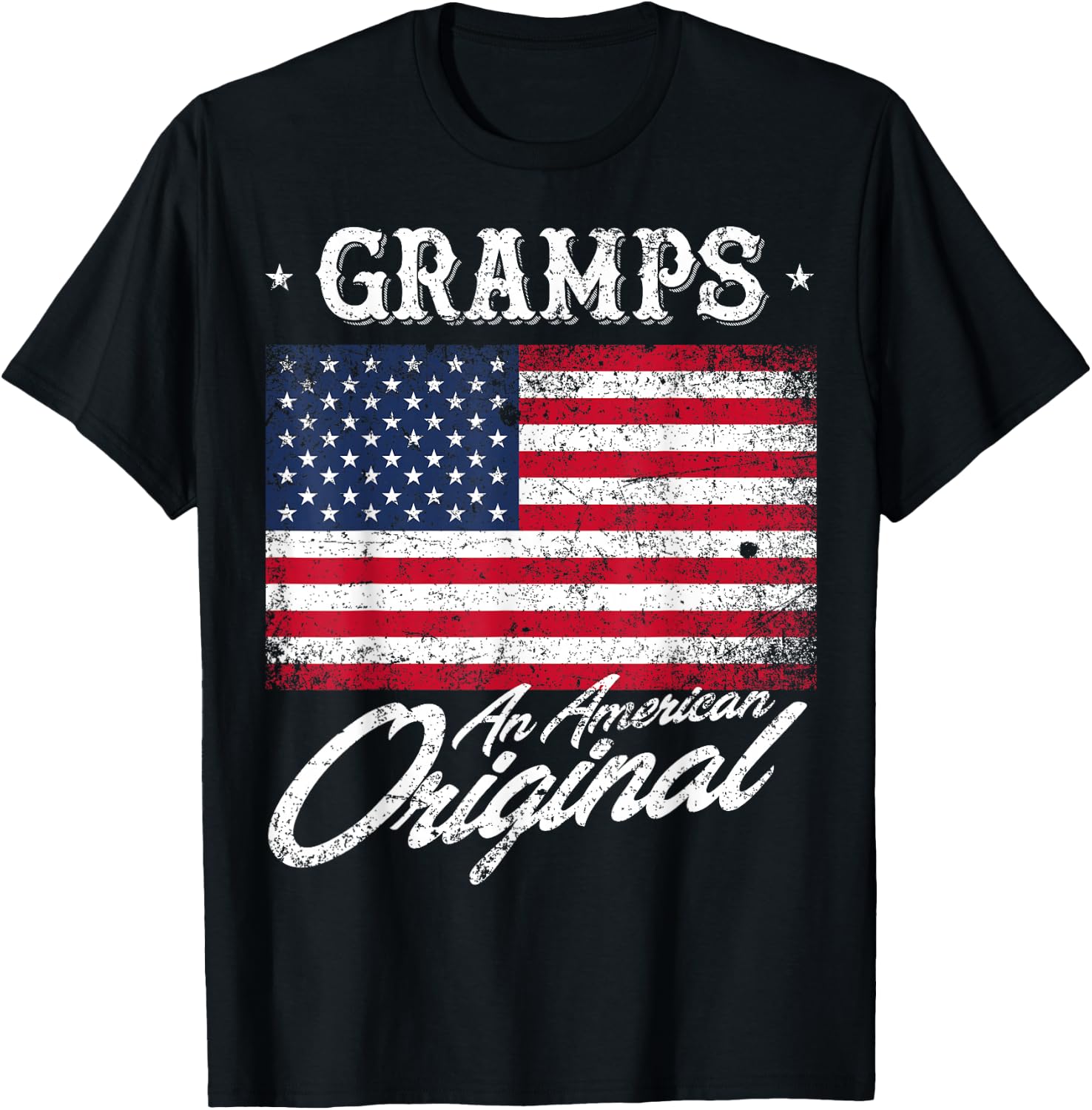 Gramps An American Original Patriotic 4th of July Shirt T-Shirt - T-Shirt | Black
