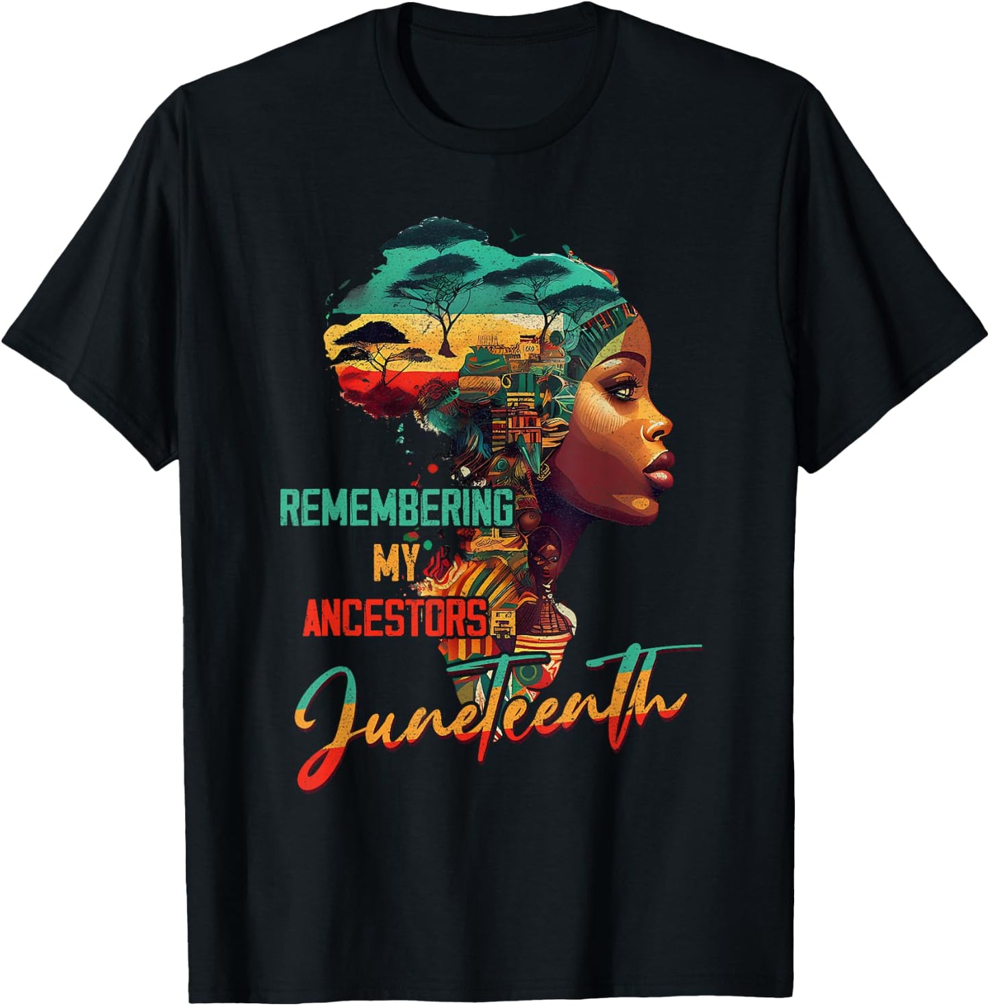 Juneteenth Remembering My Ancestor Freedom African American T-Shirt - T-Shirt | Black
