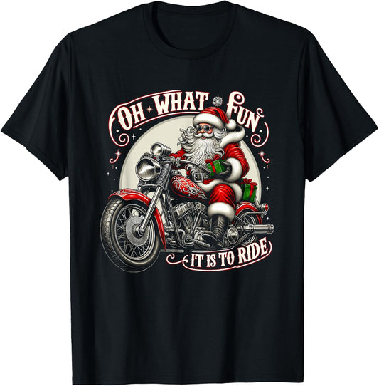Oh What Fun It is to Ride Motorcycle Biker Santa Xmas T-Shirt - T-Shirt | Black