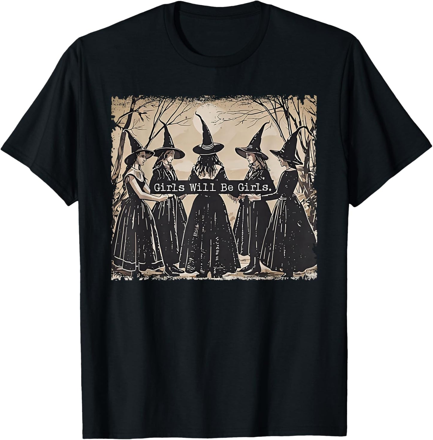 Girl Will Be Girls Witch Halloween Funny Witchy Vibes Women T-Shirt - T-Shirt | Black