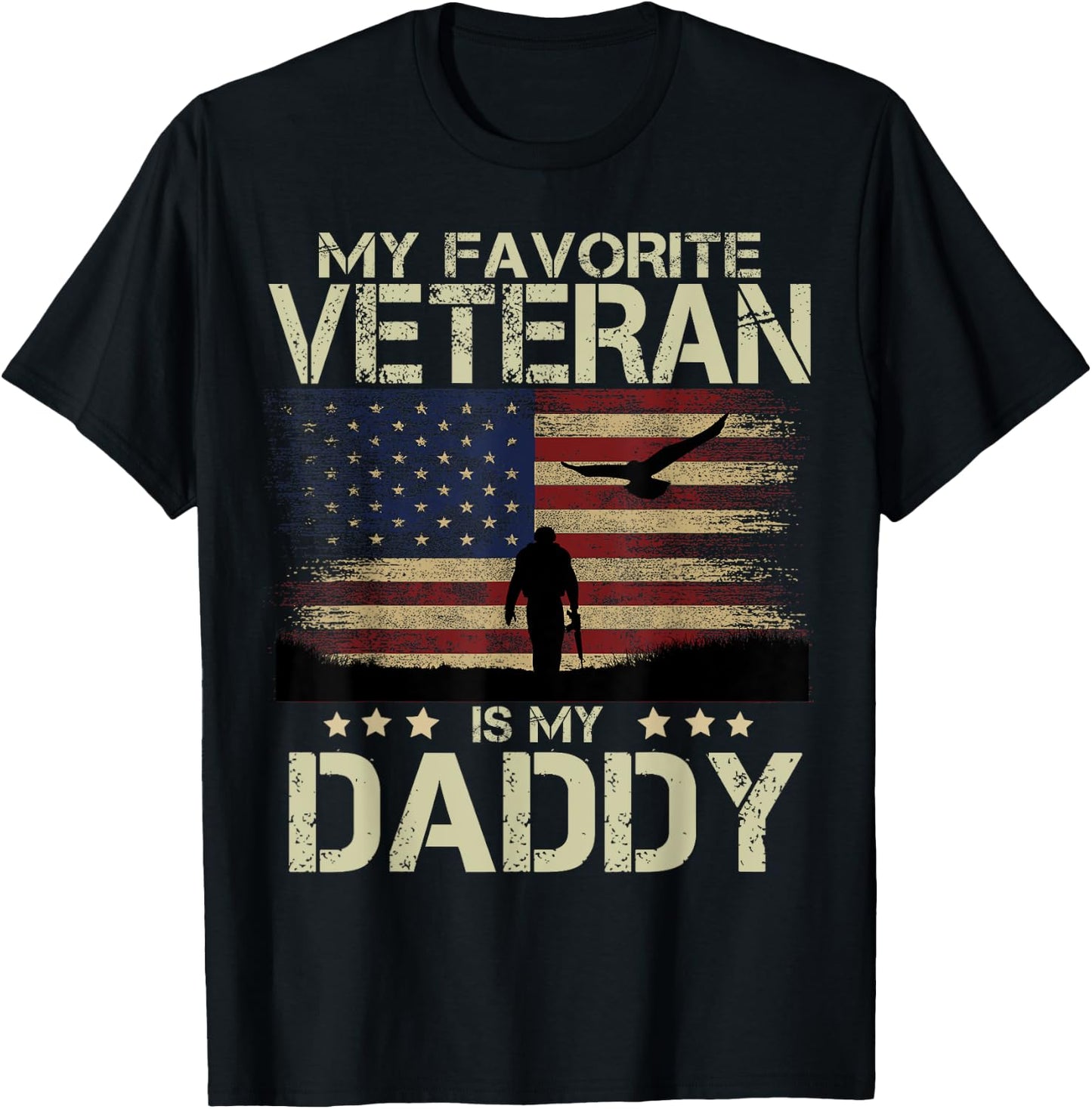 My Favorite Veteran Is My Daddy Shirt Soldier and Eagle T-Shirt - T-Shirt | Black
