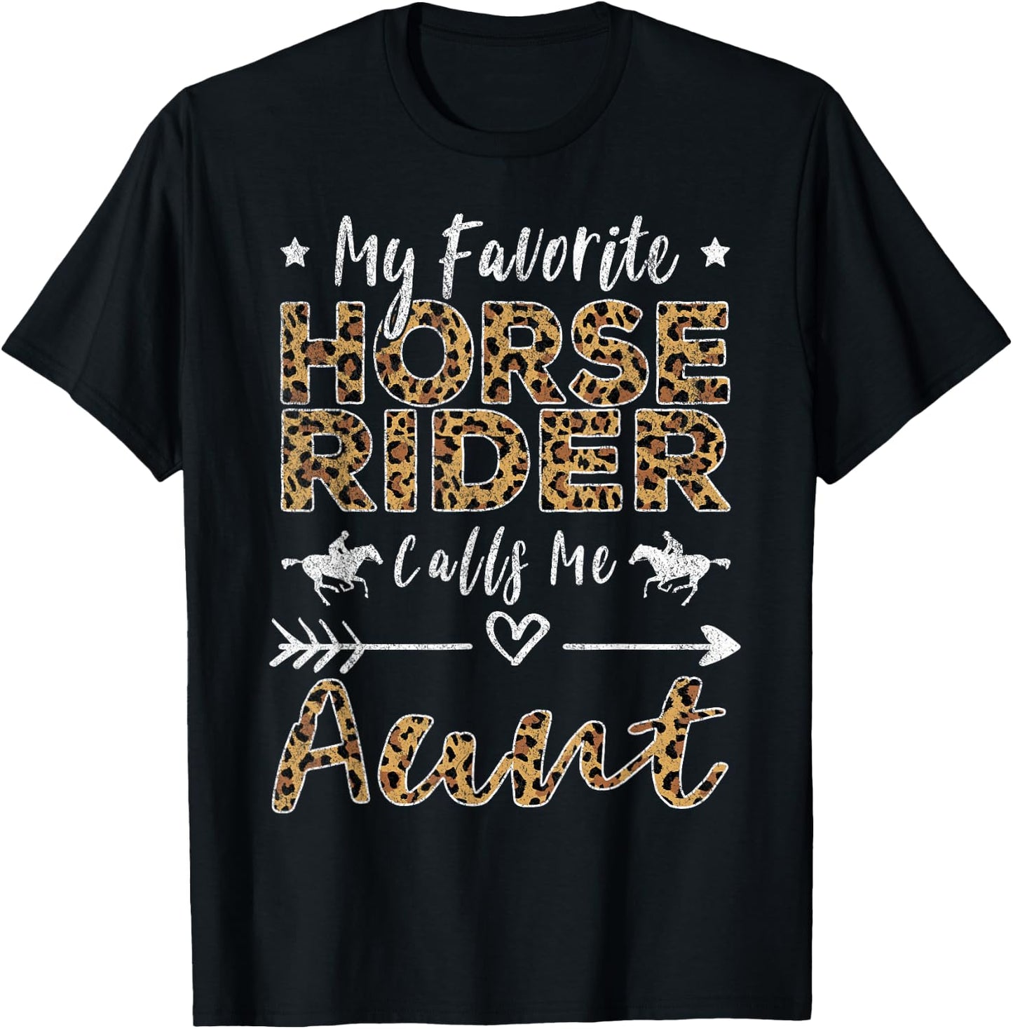 My Favorite Horse Rider Calls Me Aunt Auntie T-Shirt - T-Shirt | Black