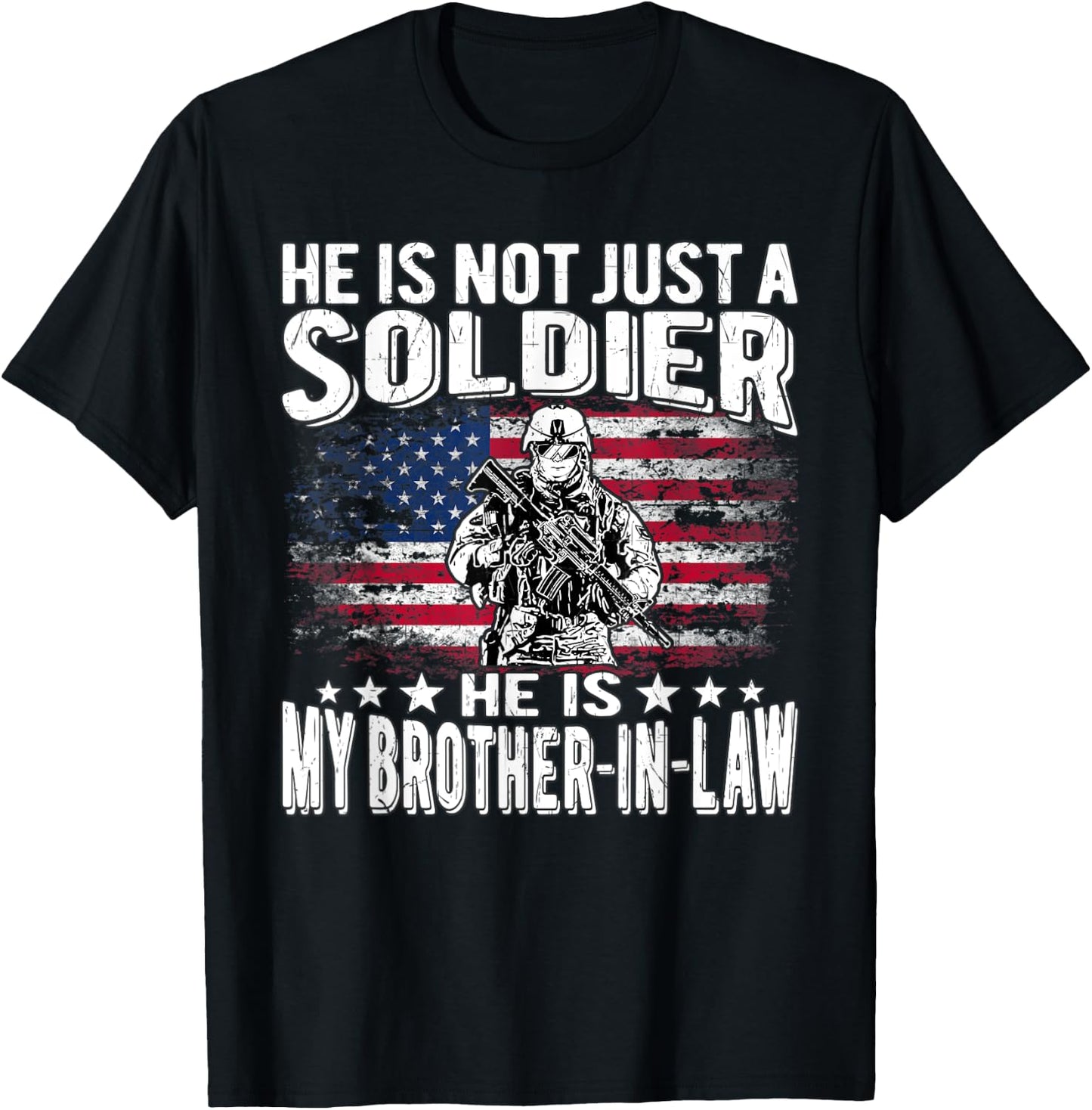 My Brother-In-Law Is A Soldier Proud Military Sibling-In-Law T-Shirt - T-Shirt | Black