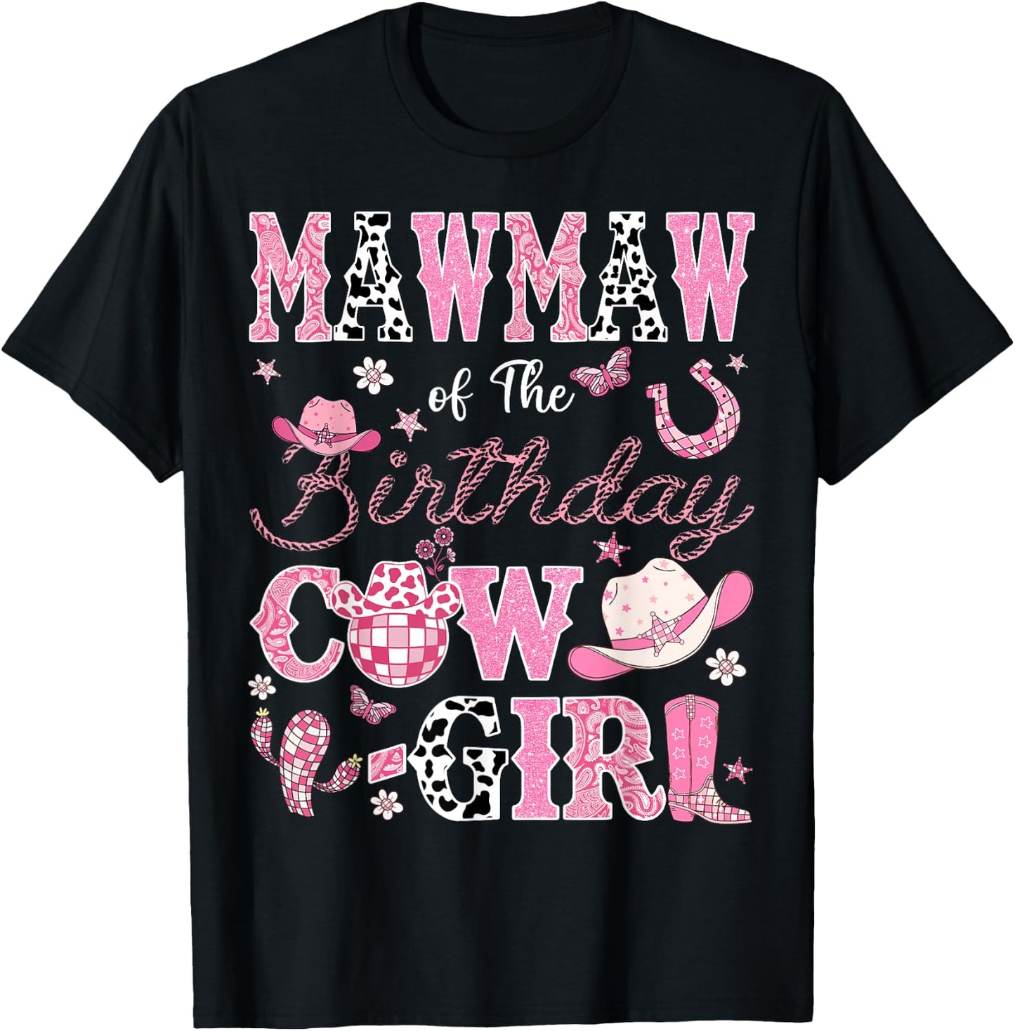 Mawmaw Of The Birthday CowGirl Western Rodeo Mawmaw T-Shirt - T-Shirt | Black