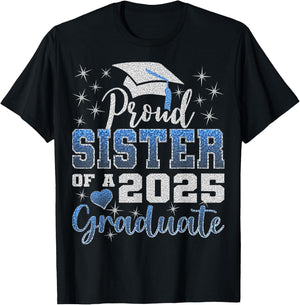 Super Proud Sister of 2025 Graduate Awesome Family College T-Shirt - T-Shirt | Black