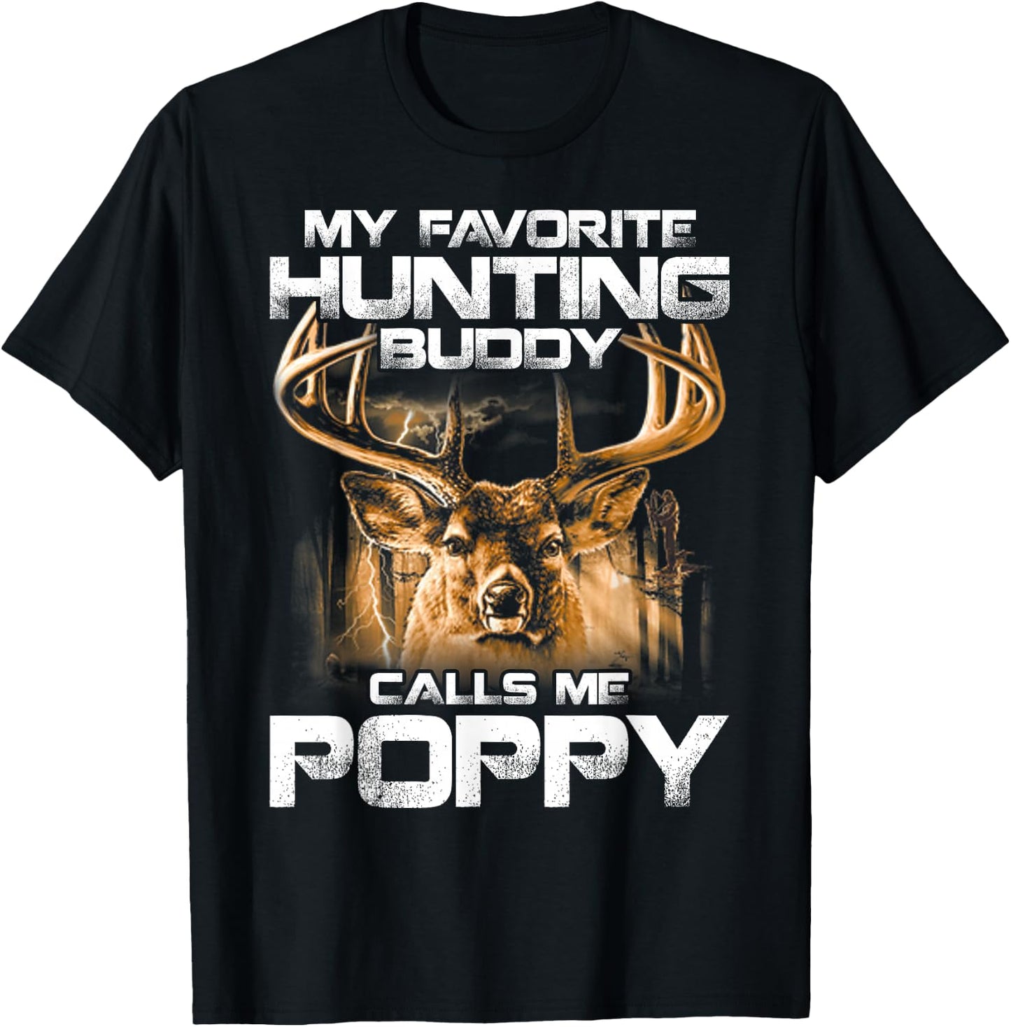 My Favorite Hunting Buddy Calls Me Poppy T-Shirt - T-Shirt | Black