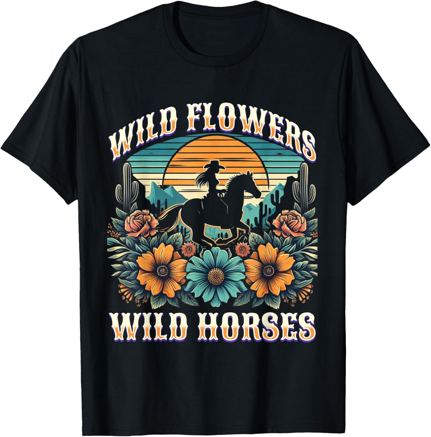 Sunset Cowgirl Riding Horse Wild Flowers - Wild Horses T-Shirt - T-Shirt | Black