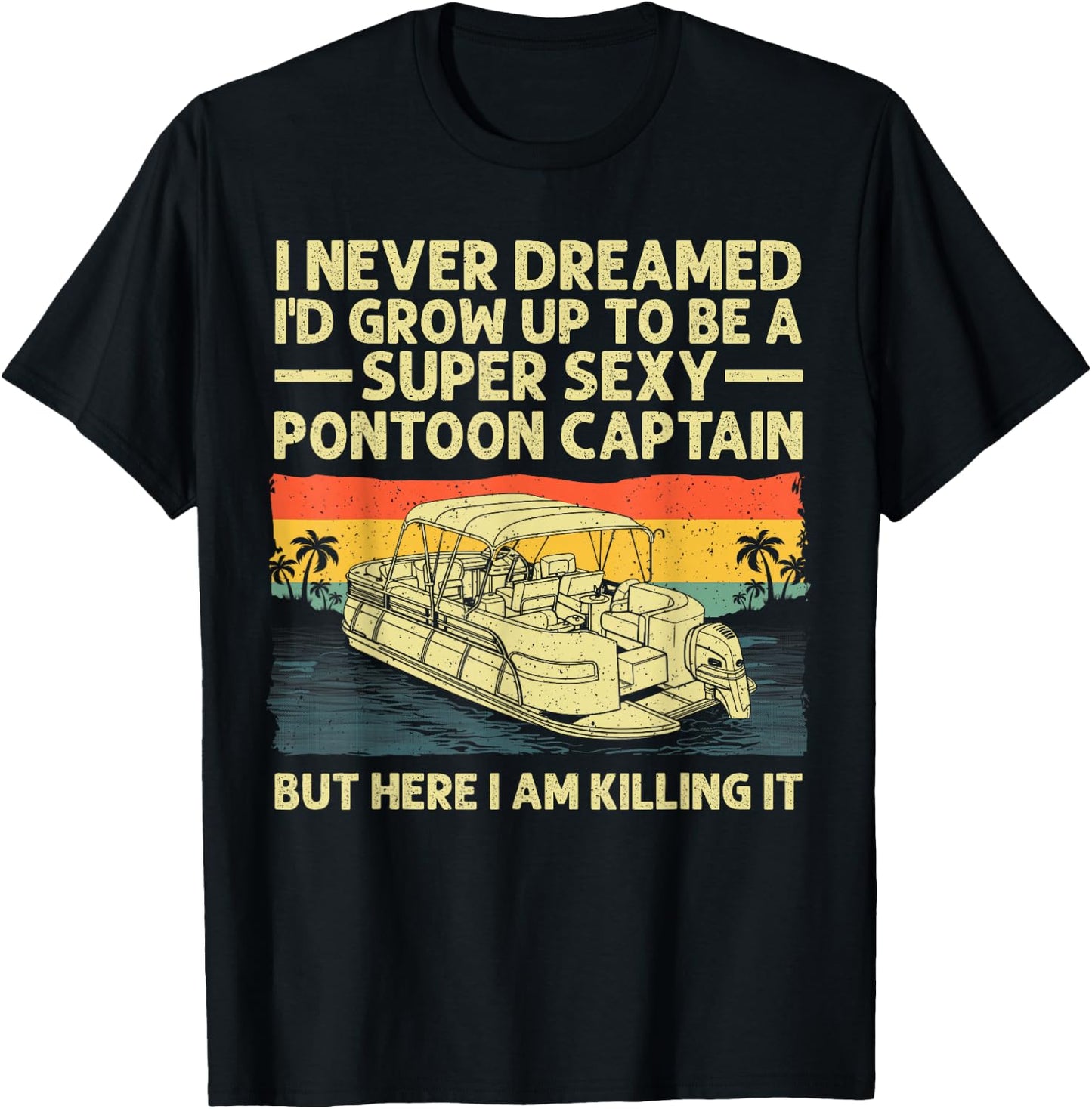 Cool Pontoon Captain Art Women Pontoon Boat Owners T-Shirt - T-Shirt | Black