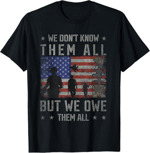 We Don't Know Them All But We Owe Them All Veterans Day T-Shirt - T-Shirt | Black
