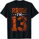 13th Birthday Basketball Bruh I’m 13 Year Old Birthday Party T-Shirt - T-Shirt | Black