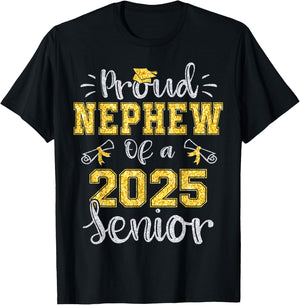 Proud Nephew of a Class of 2025 Senior Graduate 2025 T-Shirt - T-Shirt | Black