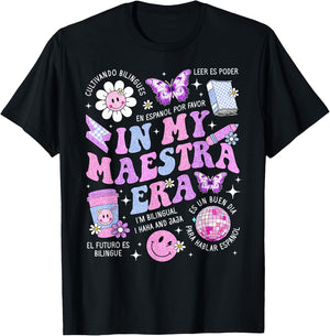 In My Maestra Era Spanish Teacher Life First Day Women T-Shirt - T-Shirt | Black