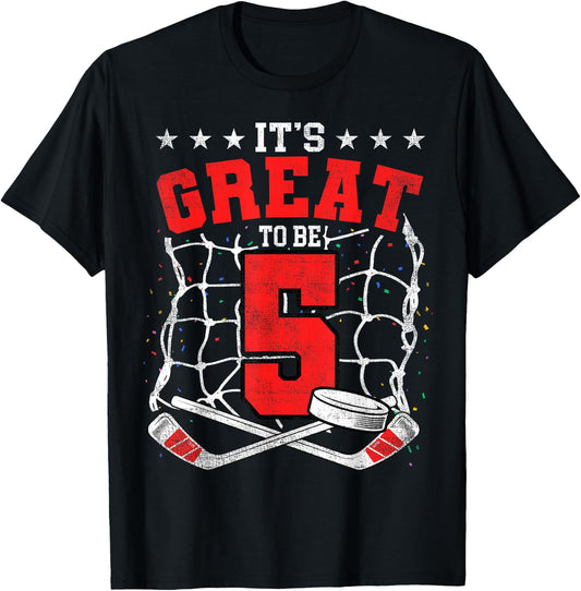 5th Birthday Hockey Lovers It's Great To Be 5 Years Old T-Shirt - T-Shirt | Black