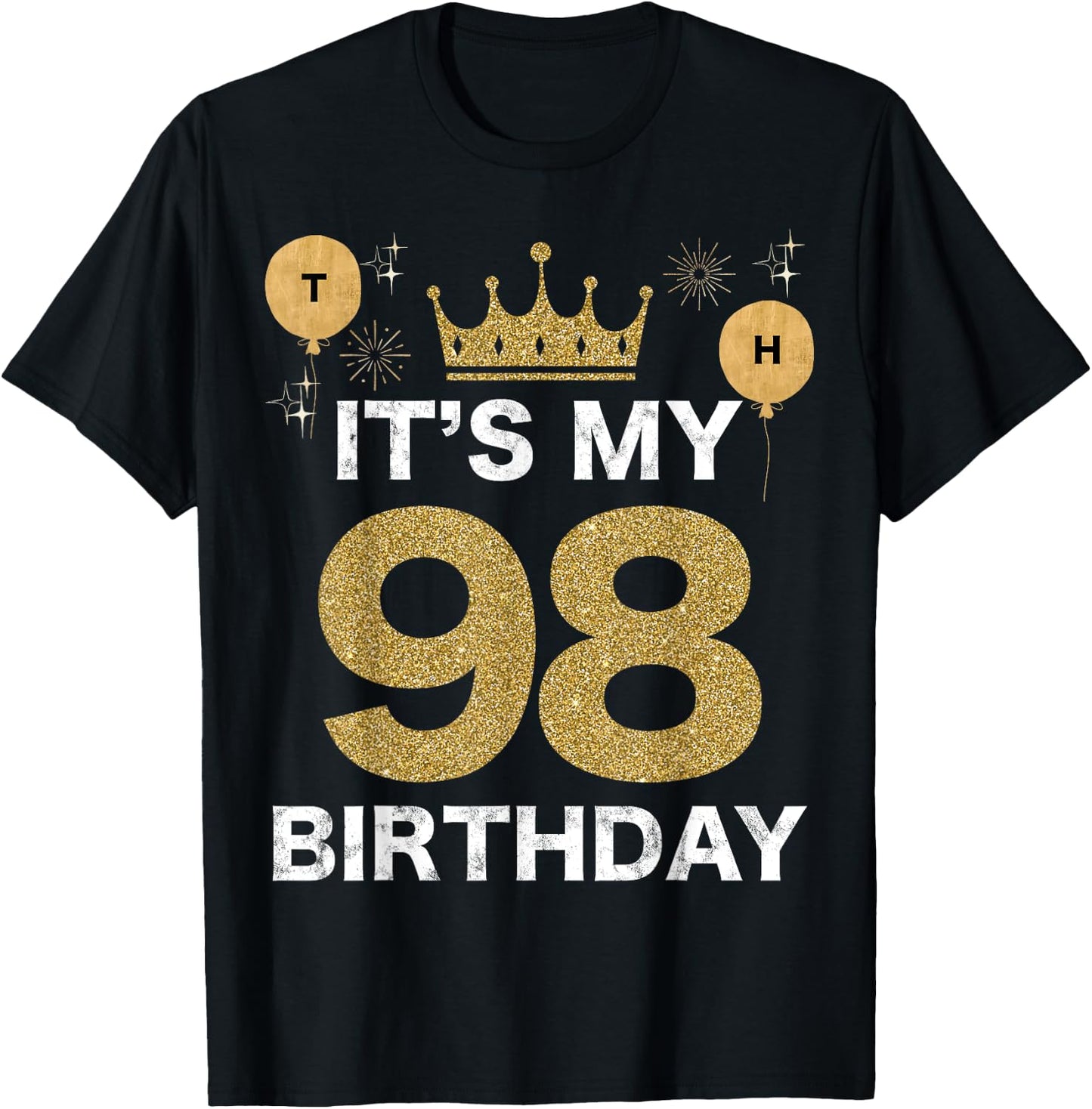 It's My Birthday 98th King BDay Party Crown Man And Woman T-Shirt - T-Shirt | Black