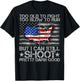 Funny Too Old To Fight Too Slow To Run But I Can Still Shoot T-Shirt - T-Shirt | Black