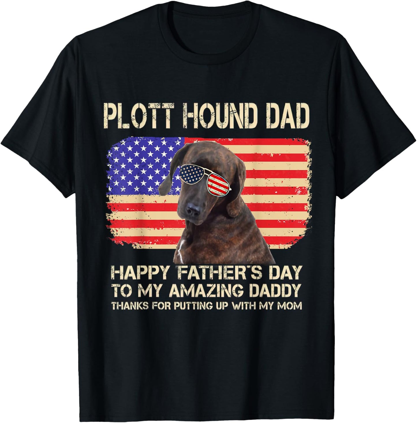 Plott Hound Dad Happy Fathers Day To My Amazing Daddy Dog Men Women T-Shirt - T-Shirt | Black