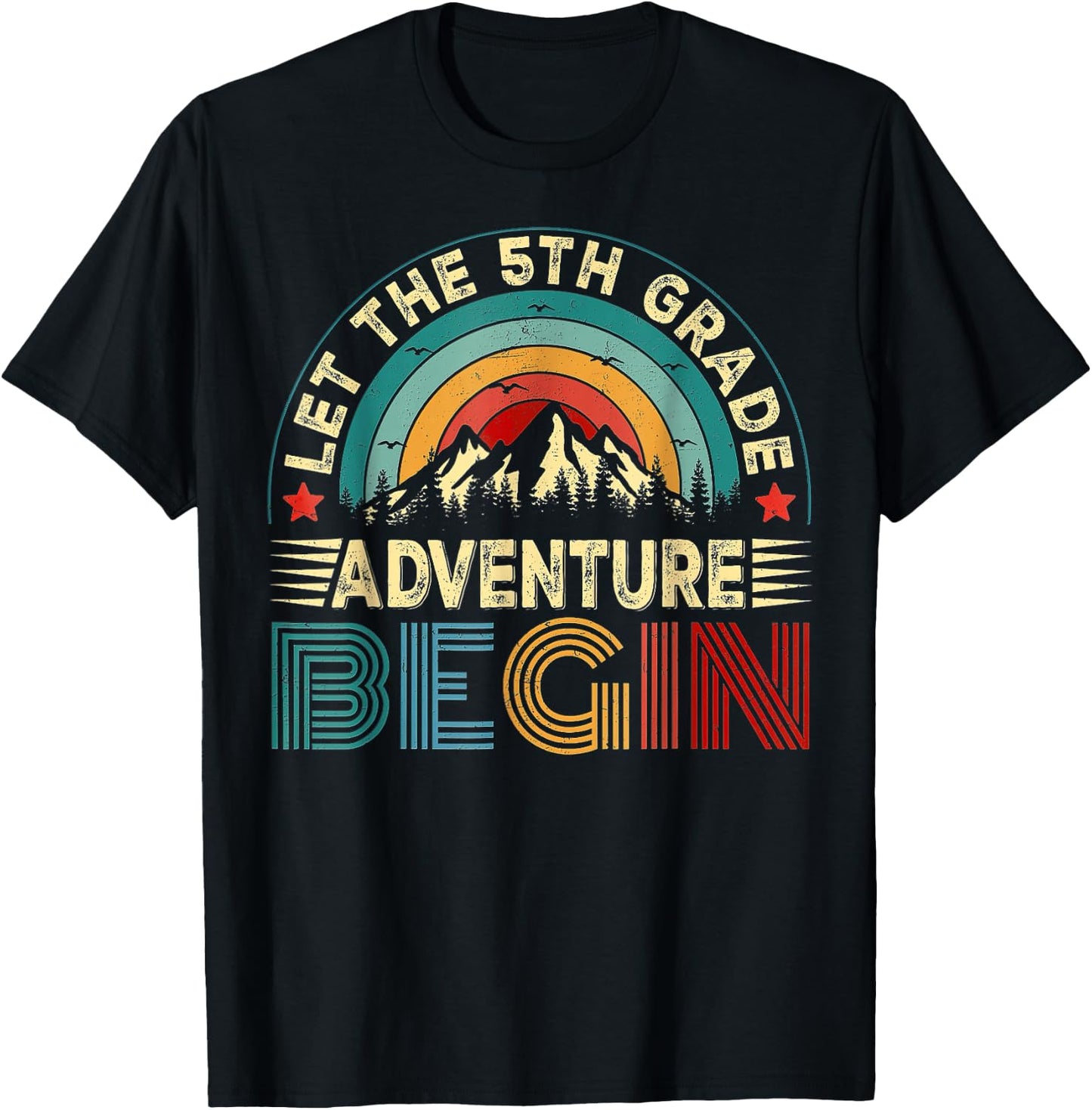 Let The 5th Grade Adventure Begin, Fifth Grade Teachers Kids T-Shirt - T-Shirt | Black