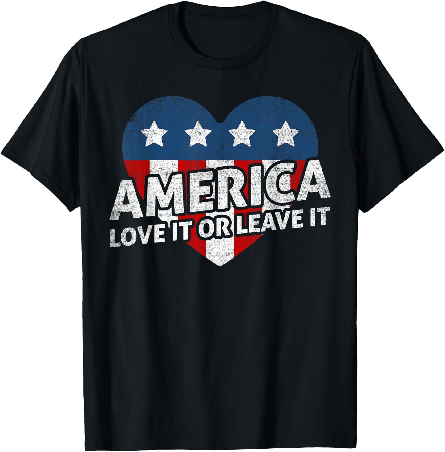 America - Love It Or Leave It - US Patriotic T-Shirt - T-Shirt | Black