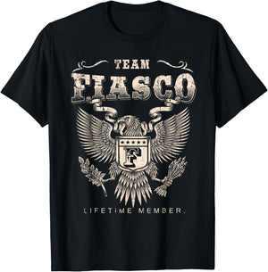 Team Fiasco Lifetime Member - Fiasco Name T-Shirt - T-Shirt | Black