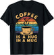 Cute Coffee Is a Hug in a Mug Women Men Cafe Lover T-Shirt - T-Shirt | Black